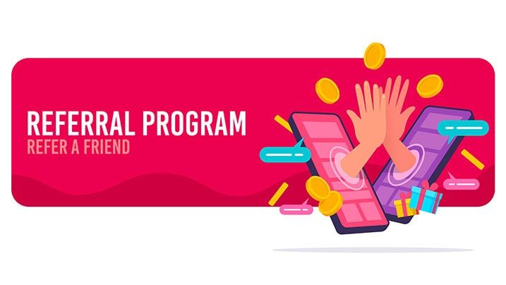 Referral Program : Refer and Earn