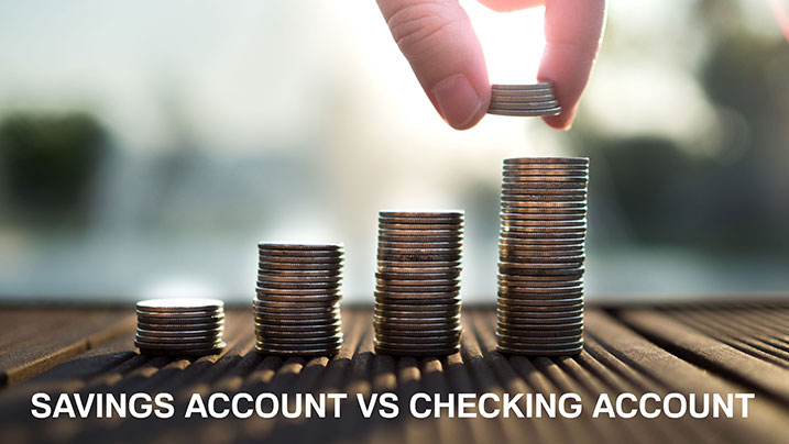 checking account vs savings account